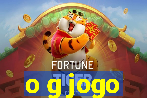 o g jogo